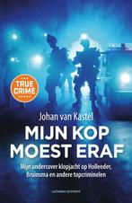 Mijn kop moest eraf (9789021047362, Johan Van Kastel), Antiek en Kunst, Verzenden