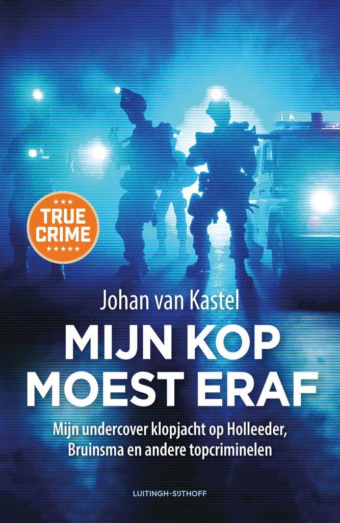 Mijn kop moest eraf (9789021047362, Johan Van Kastel), Antiek en Kunst, Antiek | Boeken en Manuscripten, Verzenden