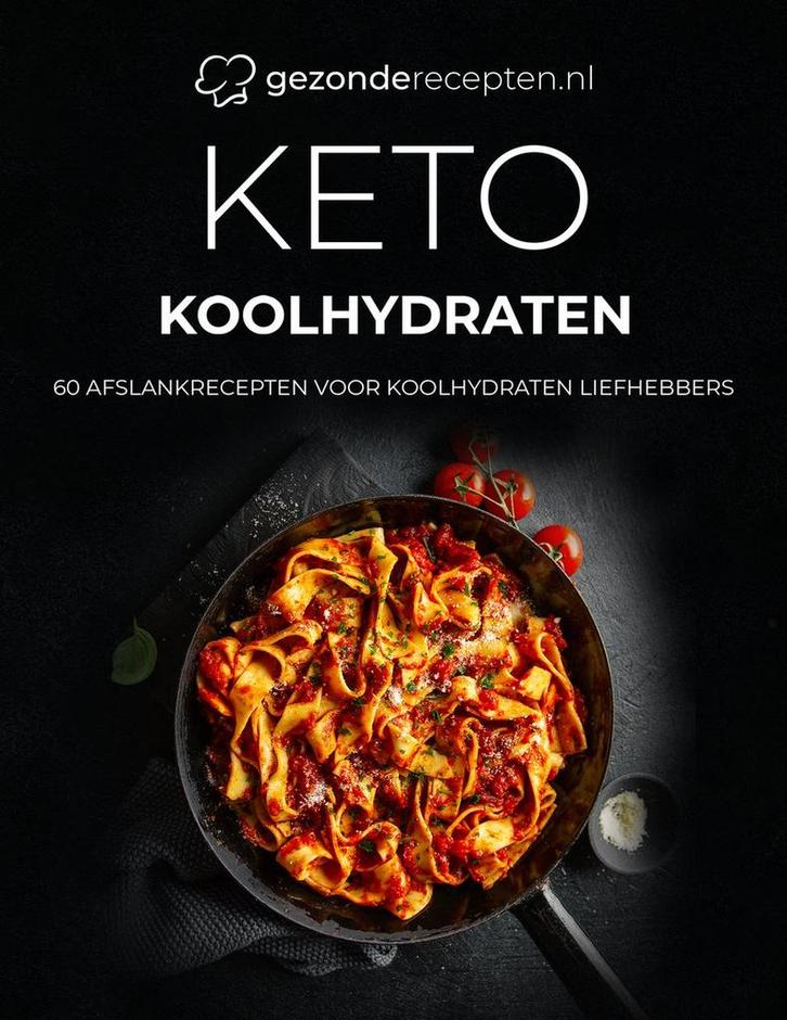 Keto Koolhydraten / Gezonderecepten.nl 9789493309067, Boeken, Kookboeken, Zo goed als nieuw, Verzenden