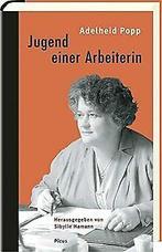 Jugend einer Arbeiterin  Adelheid Popp  Book, Livres, Adelheid Popp, Verzenden