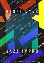 Jazz Impro  Dyer, Geoff, Lambrechts, Rémy  Book, Boeken, Gelezen, Verzenden, Dyer, Geoff, Lambrechts, Rémy