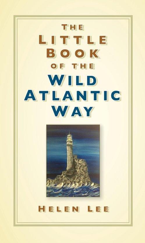 The Little Book of the Wild Atlantic Way 9780750992015, Boeken, Overige Boeken, Zo goed als nieuw, Verzenden