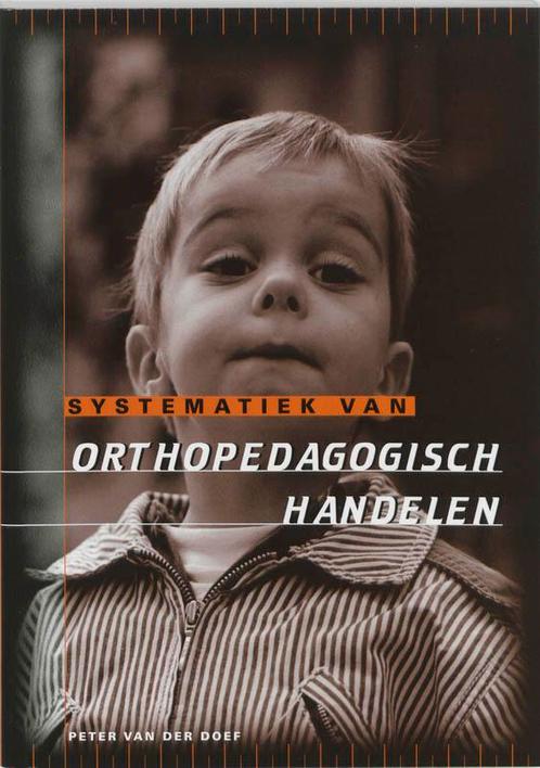 SYSTEMATIEK ORTHOPEDAGOGISCH HANDELEN DR 3 9789066652316, Boeken, Studieboeken en Cursussen, Gelezen, Verzenden