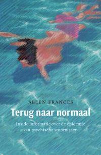 Terug naar normaal 9789057123801 Allen Frances, Livres, Psychologie, Envoi
