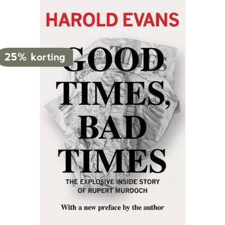 Good Times, Bad Times 9781453258361 Harold Evans, Boeken, Taal | Engels, Gelezen, Verzenden