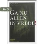 Ga Nu Allen In Vrede! 9789058267153 Pax Christie Vlaanderen, Verzenden, Zo goed als nieuw, Pax Christie Vlaanderen