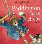 Paddington in het Circus 9789402601718, Michael Bond, Toon Lauwen, Verzenden