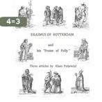 Erasmus of Rotterdam and his Praise of Folly 9789463185295, Verzenden, Nieuw, Klaas Potjewijd