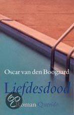 Liefdesdood 9789021454351 Oscar van den Boogaard, Verzenden, Zo goed als nieuw, Oscar van den Boogaard