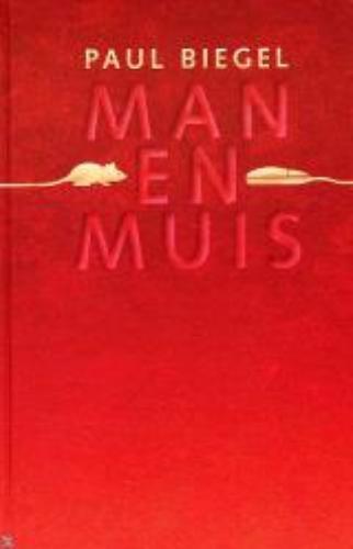 Man en muis 9789025109172 Paul Biegel, Boeken, Kinderboeken | Jeugd | 13 jaar en ouder, Zo goed als nieuw, Verzenden