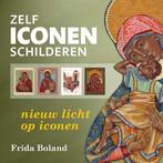 Zelf iconen schilderen 9789460150227 Frida Boland, Boeken, Verzenden, Gelezen, Frida Boland