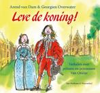 Leve de koning! 9789000313884, Boeken, Kinderboeken | Jeugd | 10 tot 12 jaar, Verzenden, Zo goed als nieuw, Arend van Dam