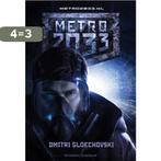 Metro 2033 9789491425004 Dmitry Glukhovsky, Boeken, Verzenden, Gelezen, Dmitry Glukhovsky