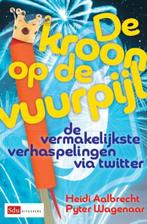 De kroon op de vuurpijl 9789012583671 Heidi Aalbrecht, Boeken, Verzenden, Gelezen, Heidi Aalbrecht