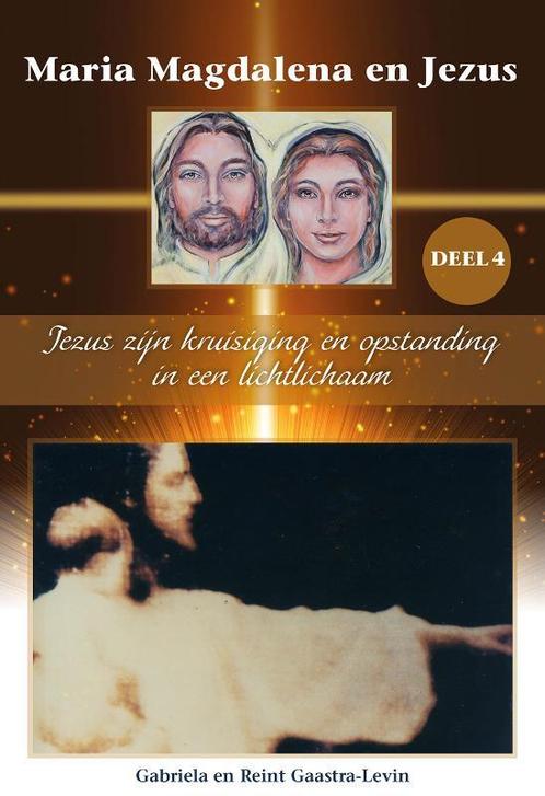 Maria Magdalena en Jezus 4 -   Jezus zijn kruisiging en, Boeken, Esoterie en Spiritualiteit, Gelezen, Verzenden