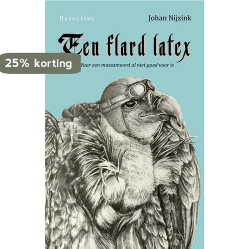Een flard latex 9789083369105 Johan Nijzink, Boeken, Overige Boeken, Zo goed als nieuw, Verzenden