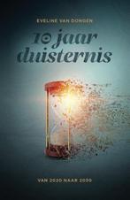 10 jaar duisternis - Eveline van Dongen - 9789081317160 - Pa, Boeken, Romans, Verzenden, Nieuw