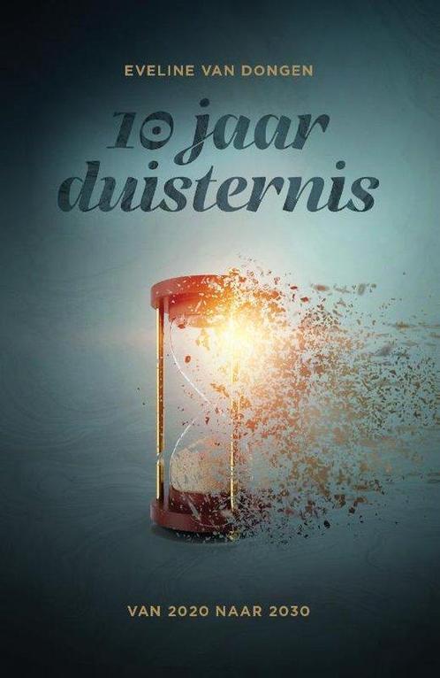 10 jaar duisternis - Eveline van Dongen - 9789081317160 - Pa, Boeken, Romans, Verzenden