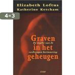 Graven in het geheugen 9789025413149 E. Loftus, Verzenden, Gelezen, E. Loftus