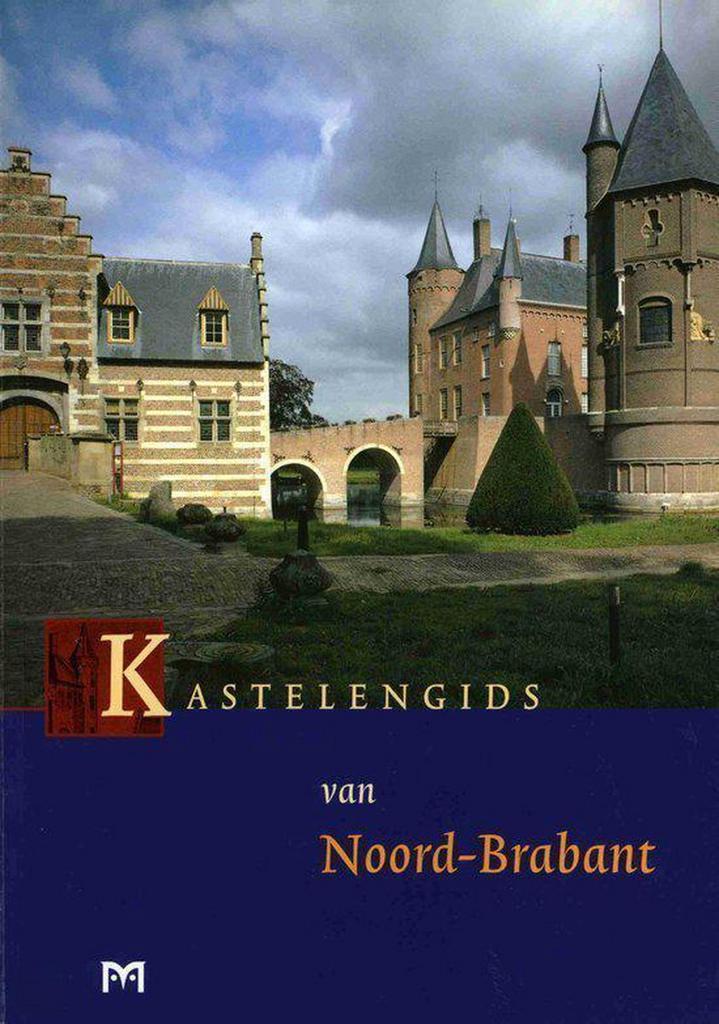 Kastelengids Van Noord-Brabant 9789053451465 E. Becx e.a., Boeken, Geschiedenis | Wereld, Gelezen, Verzenden