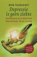 Depressie is geen ziekte 9789002219696 B. Vansant, Boeken, Verzenden, Zo goed als nieuw, B. Vansant