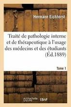 Traite de pathologie interne et de therapeutiqu. EICHHORST-H, EICHHORST-H, Verzenden