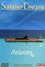 Summer Dreams-Relaxing  DVD, Cd's en Dvd's, Gebruikt, Verzenden