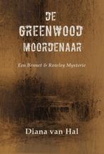 Een Bennet & Rowley mysterie 3 -   De Greenwood moordenaar, Gelezen, Diana van Hal, Verzenden