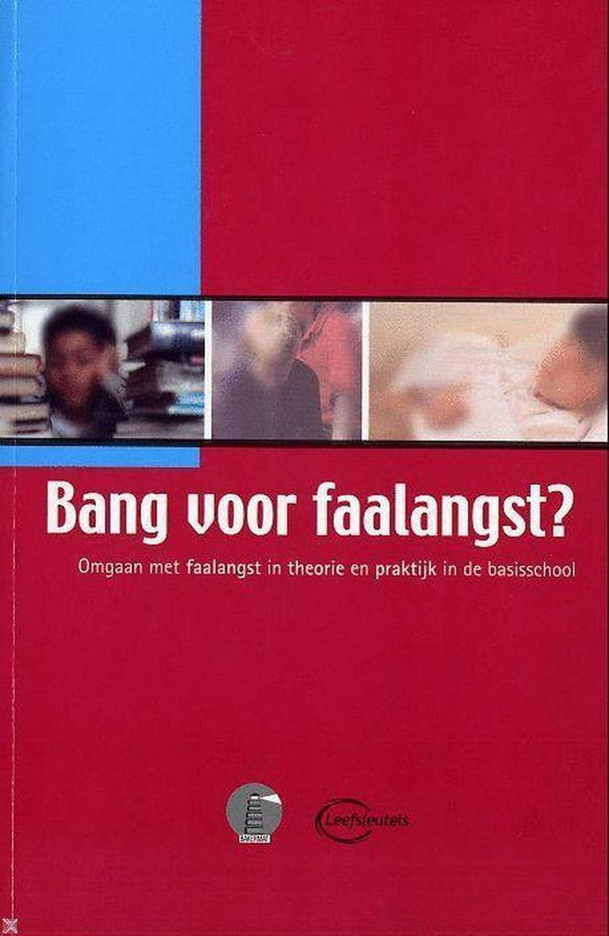 Bang voor faalangst? 9789054619369 Leefsleutels, Boeken, Studieboeken en Cursussen, Gelezen, Verzenden