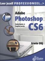 Adobe Photoshop CS6 (N-E) / Leer jezelf PROFESSIONEEL..., Verzenden, Gelezen, Erwin Olij