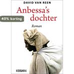 Anbessas dochter 9789062659302 David van Reen, Boeken, Verzenden, Gelezen, David van Reen