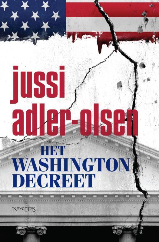Het Washingtondecreet 9789044634211 Jussi Adler-Olsen, Boeken, Romans, Gelezen, Verzenden