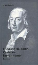 Onder een ijzeren hemel / Privé-domein / nr. 163, Boeken, Verzenden, Gelezen, Friedrich Holderlin