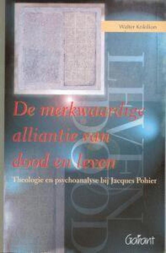 De merkwaardige alliantie van dood en leven 9789053507865, Boeken, Psychologie, Zo goed als nieuw, Verzenden