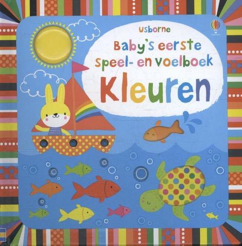 Babys eerste speel- en voelboekje kleuren 9781409572275, Livres, Livres Autre, Envoi