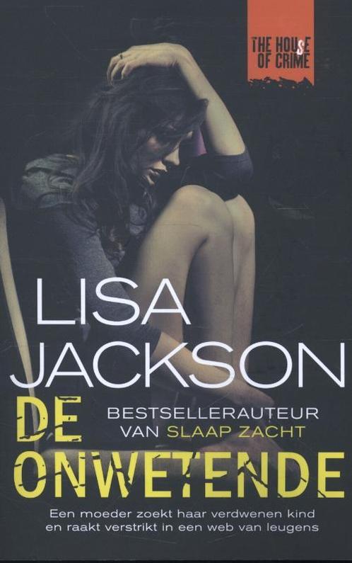 De onwetende / The house of crime 9789044338911 Lisa Jackson, Boeken, Thrillers, Gelezen, Verzenden