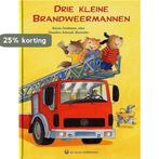 Drie kleine brandweermannen / Van Buuren kinderboeken, Verzenden, K. Grothusen