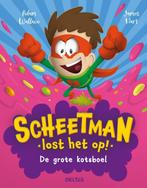 De grote kotsboel / Scheetman lost het op! / 3 9789044765144, Verzenden, Adam Wallace