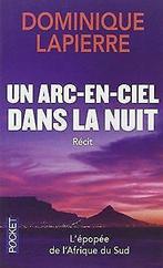 Un arc-en-ciel dans la nuit  Lapierre, Dominique  Book, Gelezen, Dominique Lapierre, Verzenden