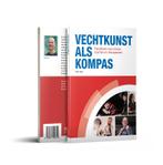 Vechtkunst als kompas 9789071902390, Livres, Verzenden, Erik Hein