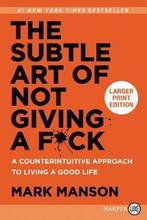 The Subtle Art of Not Giving a F*ck 9780062899149, Verzenden, Mark Manson
