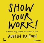 Show your work! (9789401417358, Austin Kleon)