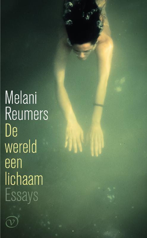 De wereld een lichaam 9789028214071 Melani Reumers, Boeken, Literatuur, Zo goed als nieuw, Verzenden