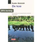 De koe 9789044510621 Kader Abdolah, Boeken, Verzenden, Gelezen, Kader Abdolah
