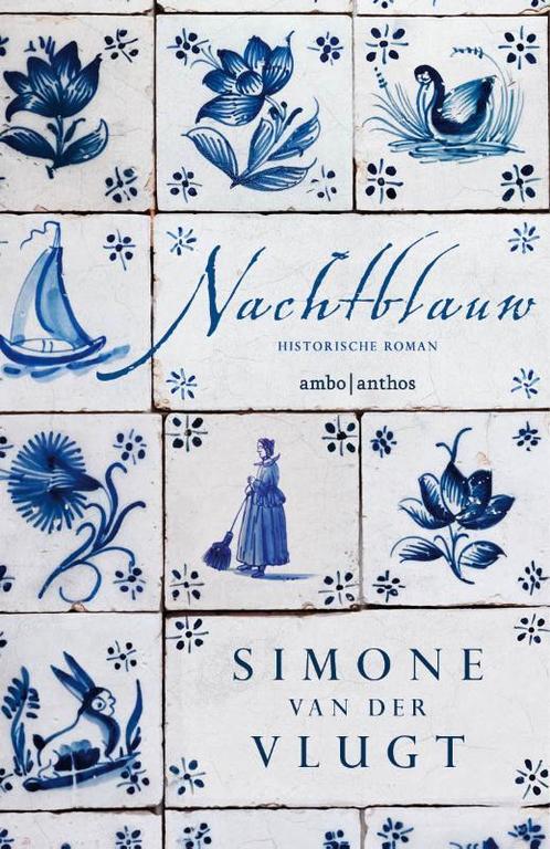 Nachtblauw 9789026338168 Simone van der Vlugt, Boeken, Historische romans, Gelezen, Verzenden