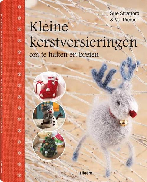 Kleine kerstversieringen om te haken en te breien Val Pierce, Boeken, Hobby en Vrije tijd, Zo goed als nieuw, Verzenden