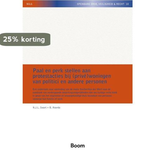 Paal en perk stellen aan protestacties bij (privé)woningen, Boeken, Wetenschap, Zo goed als nieuw, Verzenden