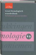 Groot Etymologisch woordenboek 9789066483125, Livres, Dictionnaires, P.A.F. van Veen, Nicoline van der Sijs, Verzenden