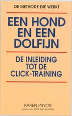 Een Hond En Een Dolfijn 9789041004680 Pryor K., Boeken, Verzenden, Gelezen, Pryor K.