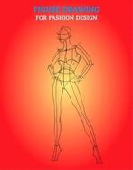 Figure Drawing for Fashion Design 9789054960805, Livres, Elisabetta Kuky Drudi, Tiziana Paci, Verzenden